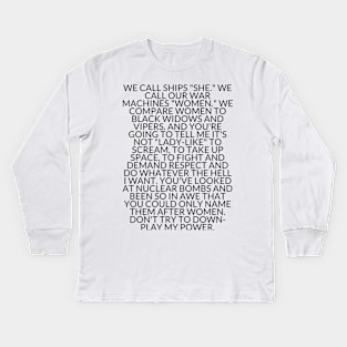 DON'T TRY TO DOWN-PLAY MY POWER Kids Long Sleeve T-Shirt